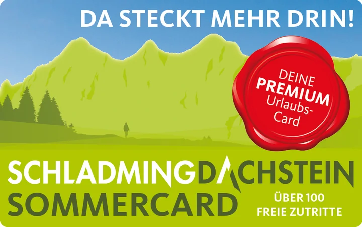 Schladming-Dachstein Sommercard: über 100 freie Zutritte